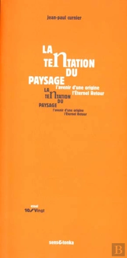 Bertrand.pt - La Tentation Du Paysage ; Le Rural Son Image Et L'Eternel Retour
