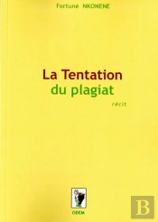 La Tentation Du Plagiat (Édition 2011)