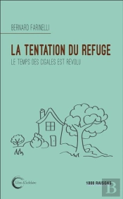 La Tentation Du Refuge