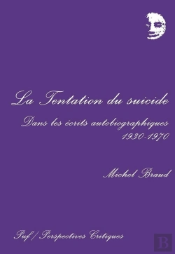 Bertrand.pt - La Tentation Du Suicide Dans Les Écrits Autobiographiques, 1930-1970