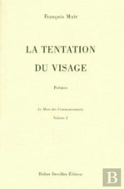 La Tentation Du Visage ; Poèmes