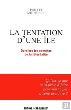 Bertrand.pt - La Tentation D'Une Île ; Derrière Les Caméras De La Téléralité