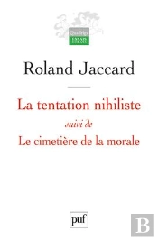 La Tentation Nihiliste ; Le Cimetière De La Morale