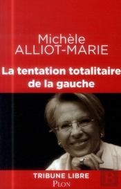 La Tentation Totalitaire De La Gauche