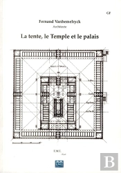 La Tente Le Temple Et Le Palais