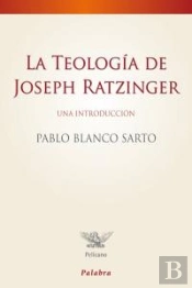 La Teología De Joseph Ratzinger