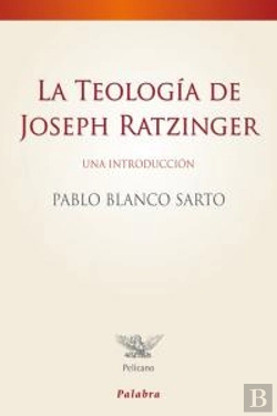 Bertrand.pt - La Teología De Joseph Ratzinger