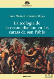 La Teología De La Reconciliación En Las Cartas De San Pablo