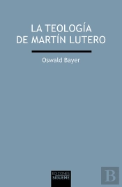 La Teología De Martín Lutero