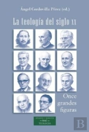 La Teologia Del Siglo Xx