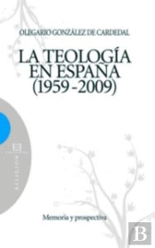 La Teología En España 1959-2009