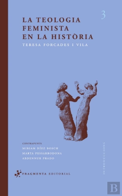 Bertrand.pt - La Teologia Feminista En La Història