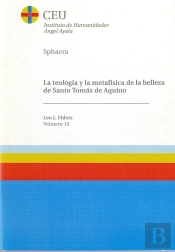 La Teología Y La Metafísica De La Belleza De Santo Tomás De Aquino