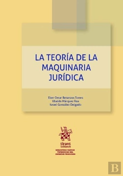 Bertrand.pt - La Teoria De La Maquinaria Juridica