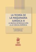 La Teoria De La Maquinaria Juridica Iii. La Nueva Introduccion A La Ciencia Juri