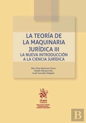 La Teoria De La Maquinaria Juridica Iii. La Nueva Introduccion A La Ciencia Juri