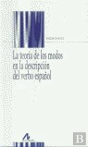 La Teoría De Los Modos En La Descripción Del Verbo Español