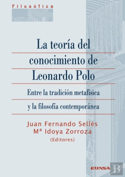 Bertrand.pt - La Teoría Del Conocimiento De Leonardo Polo