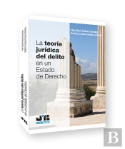 La Teoria Juridica Del Delito En Un Estado De Derecho