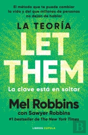 La Teoría Let Them. La Clave Está En Soltar