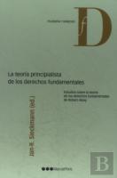 La Teoría Principalista De Los Derechos Fundamentales