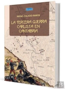 Bertrand.pt - La Tercera Guerra Carlista En Cantabria