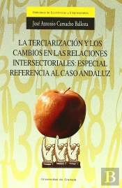 La Terciarización Y Los Cambios En Las Relaciones Intersectoriales: Especial Referencia Al Caso Anda