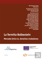 La Termita Bolkestein - Mercado Único Vs. Derechos Ciudadanos
