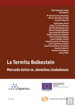 Bertrand.pt - La Termita Bolkestein - Mercado Único Vs. Derechos Ciudadanos
