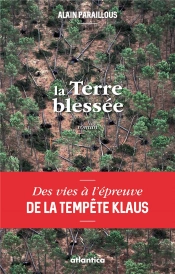 La Terre Blessée ; Des Vies À L'Épreuve De La Tempête Klaus