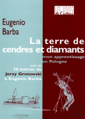 La Terre De Cendres Et Diamants : Mon Apprentissage En Pologne