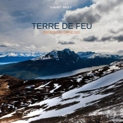 La Terre De Feu, Emotions Du Grand Sud