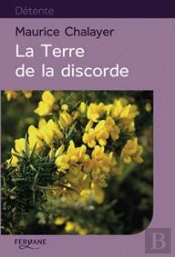La Terre De La Discorde