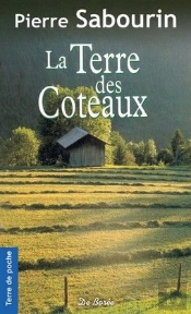 La Terre Des Coteaux