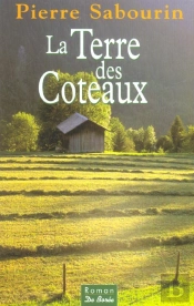 La Terre Des Coteaux