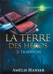 La Terre Des Héros T.2