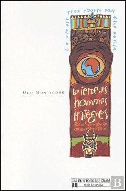 Bertrand.pt - La Terre Des Hommes Integres ; Recit De Voyage Au Burkina Fasso