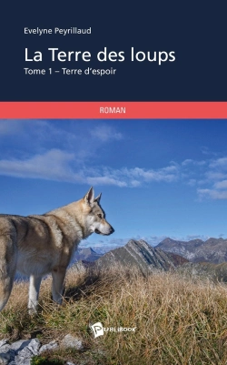 Bertrand.pt - La Terre Des Loups Tome 1 ; Terre D'Espoir