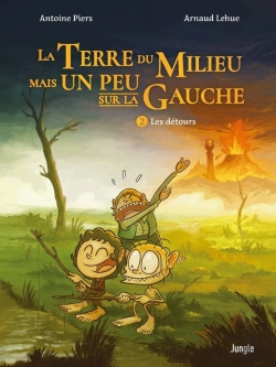 Bertrand.pt - La Terre Du Milieu Mais Un Peu Sur La Gauche Tome 2 : Les Détours