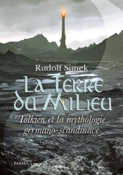 La Terre Du Milieu ; Tolkien Et La Mythologie Germano-Scandinave