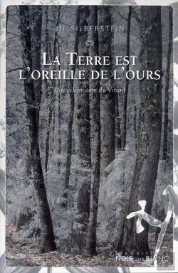 Bertrand.pt - La Terre Est L'Oreille De L'Ours ; Une Célébration Du Vivant