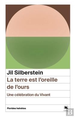 Bertrand.pt - La Terre Est L'Oreille De L'Ours : Une Célébration Du Vivant