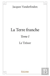 La Terre Franche - Tome I