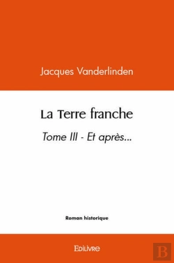 Bertrand.pt - La Terre Franche - Tome Iii - Et Apres...