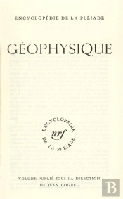 La Terre, I : Géophysique