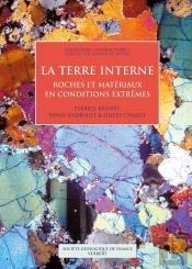 La Terre Interne ; Roches Et Matériaux En Conditions Extrêmes