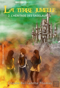 Bertrand.pt - La Terre Jumelle T.2 ; L'Héritage Des Sagelaures