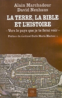 Bertrand.pt - La Terre, La Bible Et L'Histoire ; Vers Le Pays Que Je Te Ferai Voir ; Une Lecture Chretienne