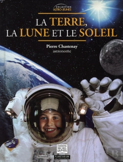 Bertrand.pt - La Terre, La Lune Et Le Soleil