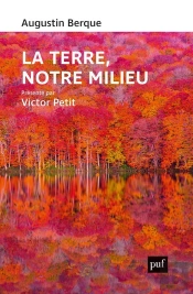 La Terre, Notre Milieu